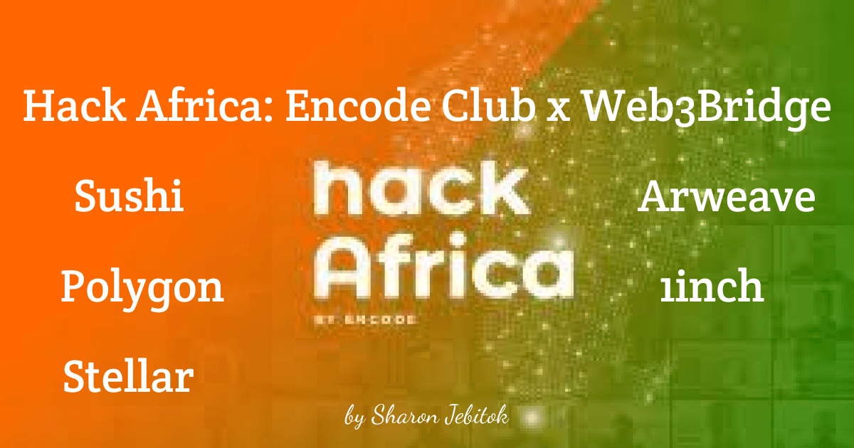 Hack Africa: Blockchain Development Hackathon by Encode Club