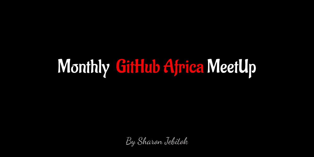 October's GitHub-Africa Virtual MeetUp