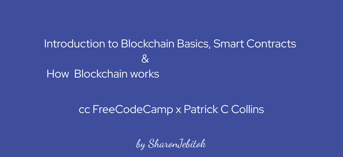 Introduction to Blockchain Basics & Smart Contracts