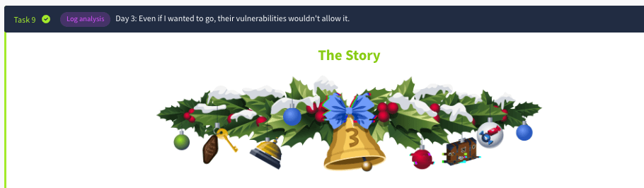 The Advent of Cyber: Day 3: Log Analysis - Even if I wanted to go, their vulnerabilities wouldn't allow it (TryHackMe)