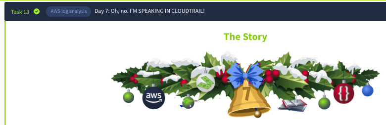 The Advent of Cyber: Day 7: AWS log analysis - Oh, no. I'M SPEAKING IN CLOUDTRAIL! (TryHackMe)
