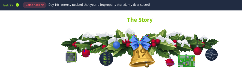 The Advent of Cyber: Day 19: Game hacking - I merely noticed that you’re improperly stored, my dear secret! (TryHackMe)