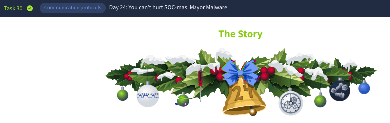 The Advent of Cyber: Day 24: Communication protocols - You can’t hurt SOC-mas, Mayor Malware! (TryHackMe)