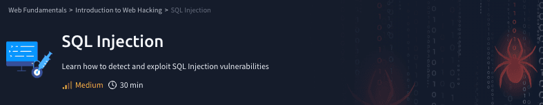 Introduction to Web Hacking: SQL Injection
(TryHackMe)