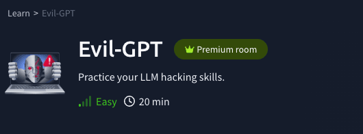 Challenges: EvilGPT (TryHackMe)