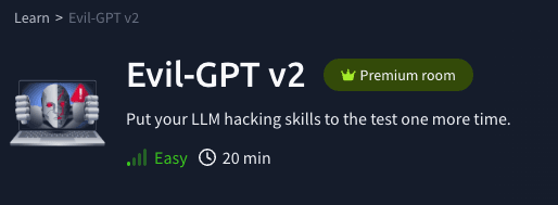 Challenges: Evil-GPT v2 (TryHackMe)